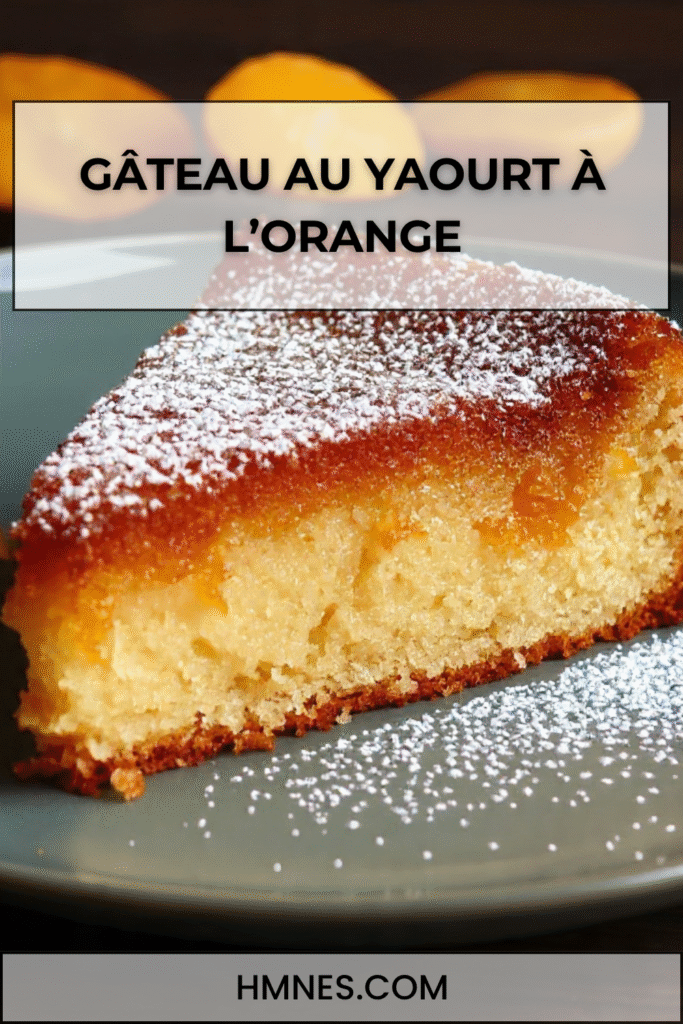 Gâteau yaourt orange moelleux zestes orange maison facile