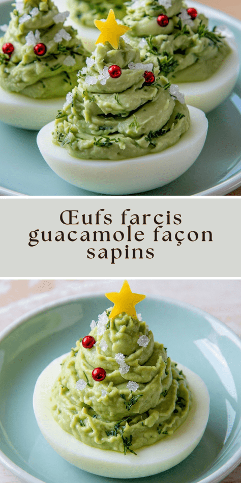 Œufs farcis guacamole en forme de sapins décorés de perles rouges et étoiles de fromage