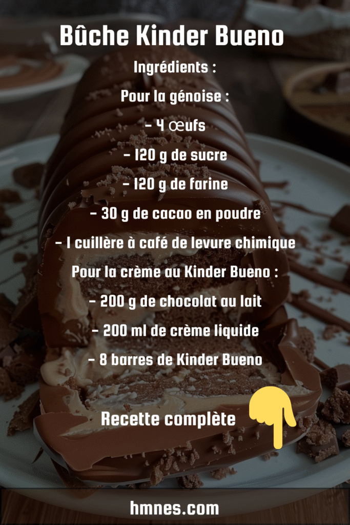 Bûche Kinder Bueno roulée au chocolat avec ganache crémeuse et décoration aux noisettes.