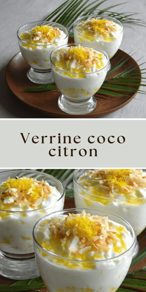Verrine coco citron avec crème onctueuse et copeaux de noix de coco toastés
