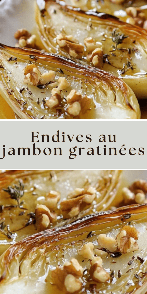 Endives rôties miel noix caramélisées au thym et noix de Grenoble