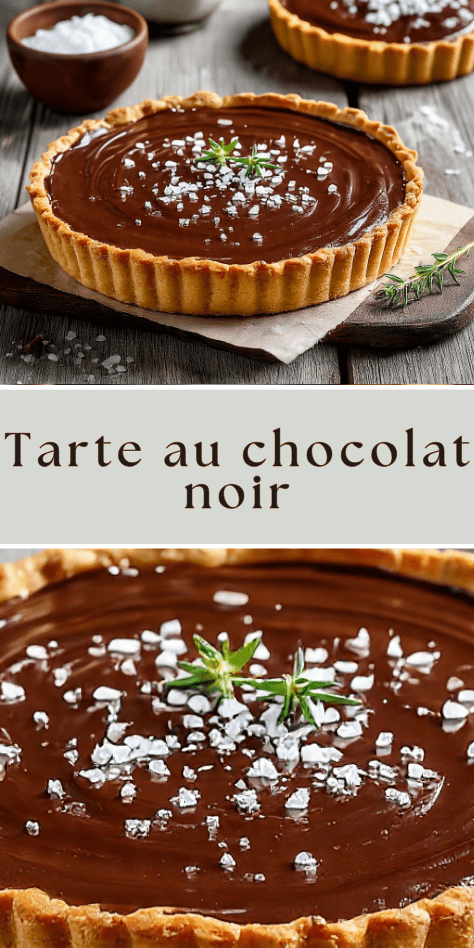 Tarte au chocolat noir et fleur de sel fondante et brillante