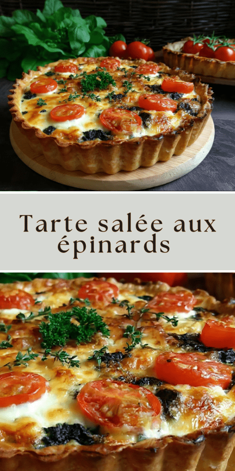 Tarte salée aux épinards tomates rôties gratinée au fromage dorée au four
