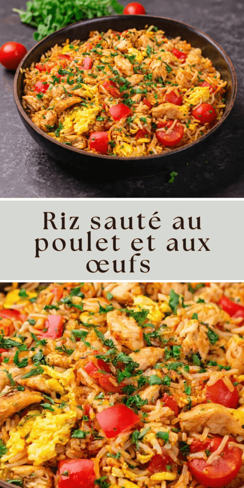 Riz sauté au poulet et aux œufs maison, doré et parfumé