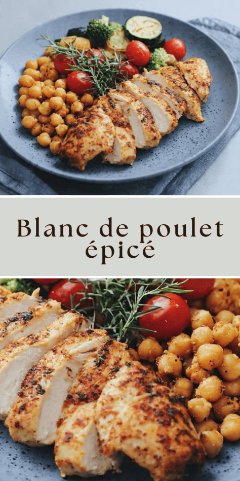 Blanc de poulet épicé servi avec pois chiches rôtis et légumes sautés